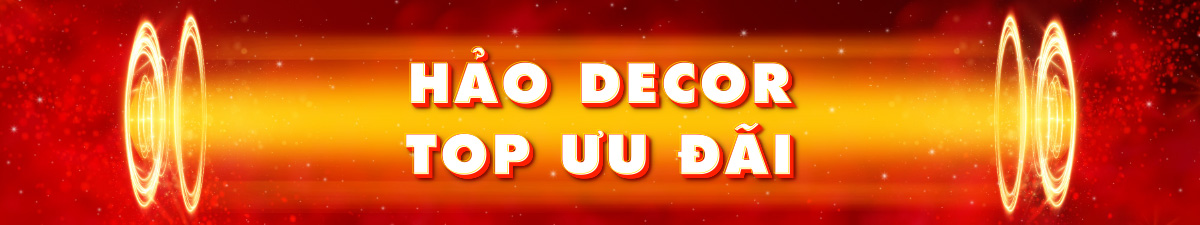 Hảo Decor - Top ưu đãi