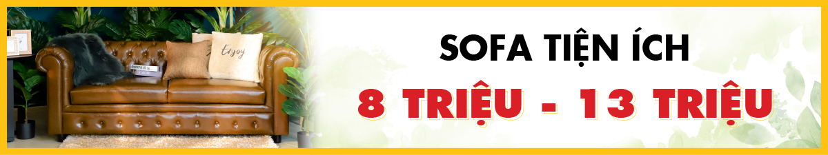 SOFA TIỆN ÍCH 8-13 TRIỆU